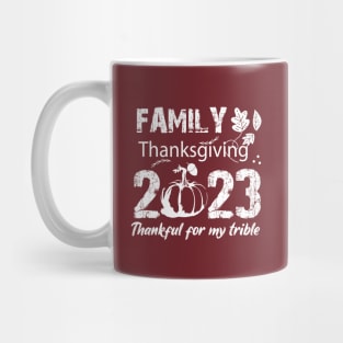 Family thanksgiving 2023, thankful for my trible, Funny Thanksgiving 2023,Thankful Family Mug